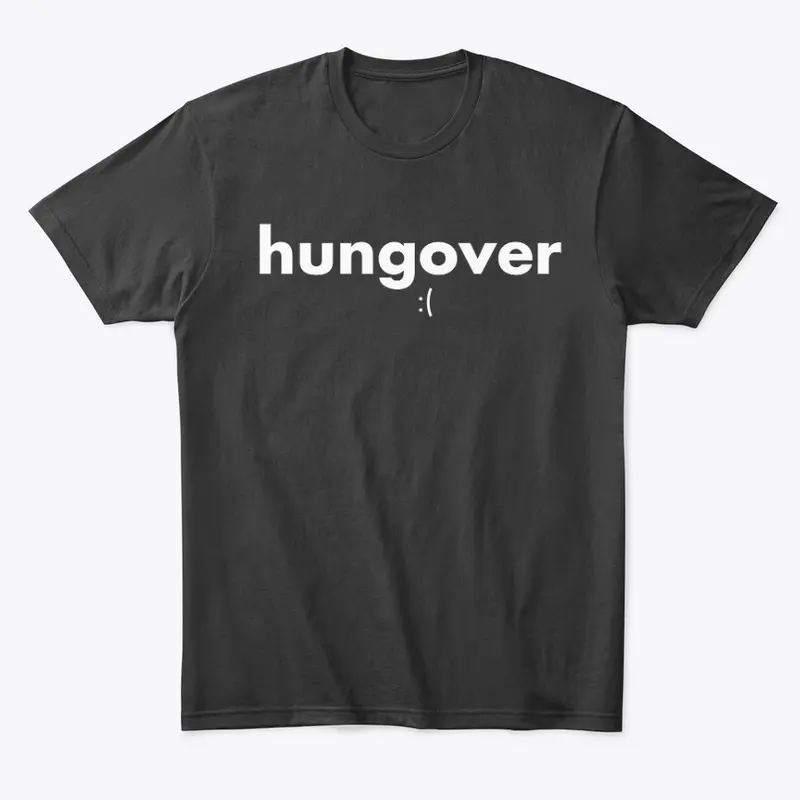 Hungover | Drinking Apparel