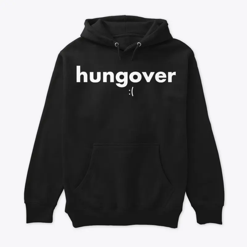 Hungover | Drinking Apparel