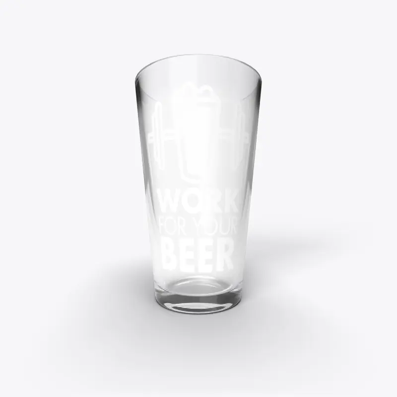 Work For Your Beer | Craft Beer Lover